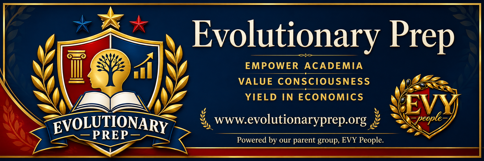 Evolutionary Prep — Empower Academia, Value Consciousness, Yield in Economics. Powered by our parent group, EVY People.